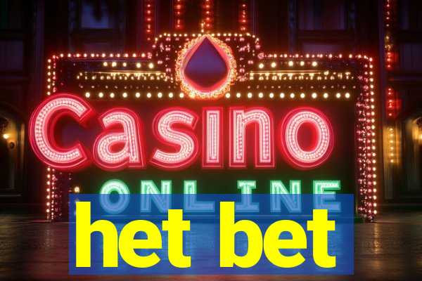het bet
